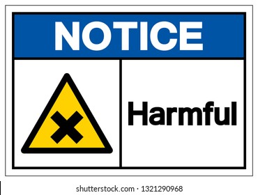 Notice Harmful Symbol Sign, Vector Illustration, Isolate On White Background Label. EPS10