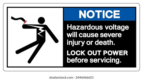 Notice Hazardous voltage will cause severe injury or death Symbol Sign, Vector Illustration, Isolate On White Background Label .EPS10