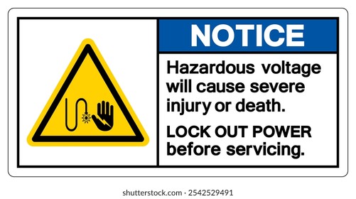 Notice Hazardous voltage will cause severe injury or death Symbol Sign, Vector Illustration, Isolate On White Background Label.EPS10