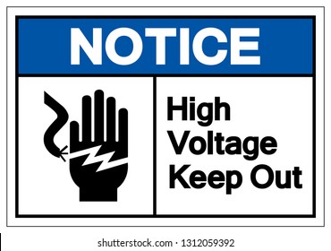 Notice High Voltage Keep Out Symbol Sign, Vector Illustration, Isolate On White Background Label .EPS10