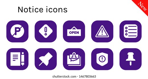notice icon set. 10 filled notice icons.  Collection Of - No parking, Danger, Open, Warning, Reminder, Note, Push pin
