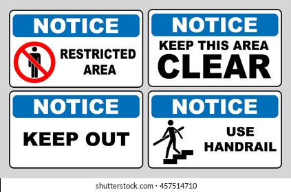 Notice information banner set. Restricted area, keep this area clear, keep out, use handrail. Sticker labels for public places. Vector illustration.