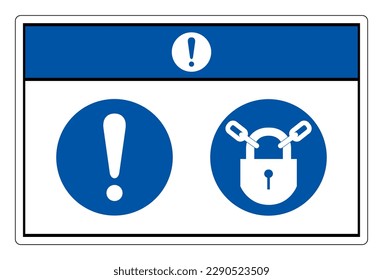 Notice Keep Locked Symbol Sign, Vector Illustration, Isolate On White Background Label .EPS10