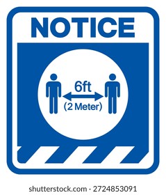 Notice Keep Your Distance 6ft Observe Social Distance Guidance Symbol, Vector  Illustration, Isolated On White Background Label. EPS10