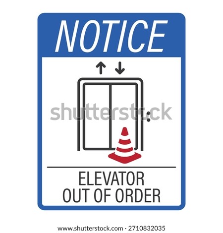 Notice label sign elevator with a traffic cone in front, symbolizing temporary out-of-service condition, broken lift warning, and maintenance safety notice.