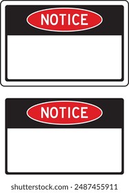 Notice label sticker template. Black, white and red safety notice.