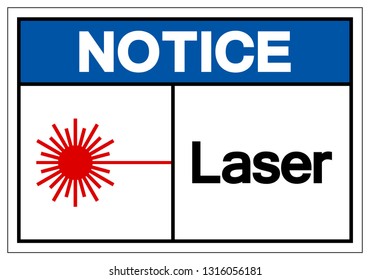 Notice Laser Symbol Sign ,Vector Illustration, Isolate On White Background Label. EPS10