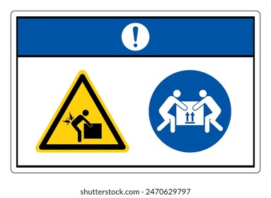 Notice Lift Hazard Use Team Lifting Required Symbol Sign,Vector Illustration, Isolated On White Background Label. EPS10