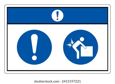 Notice Lifting Hazard Symbol Sign,Vector Illustration, Isolated On White Background Label. EPS10