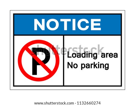 Similar – Image, Stock Photo Parking prohibited loading=