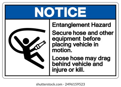 Notice Loose Hose May Drag Behind Vehicle And Injuri Or Kill Symbol Sign, Vector Illustration, Isolate On White Background Label.EPS10