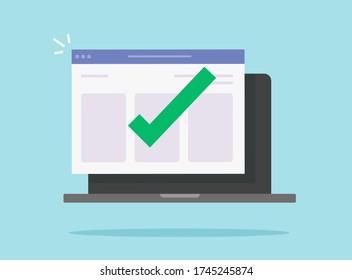 Notice message complete on website on computer laptop with check mark or pc with approved confirmed notification web tick vector flat cartoon illustration, online note or updated internet task icon