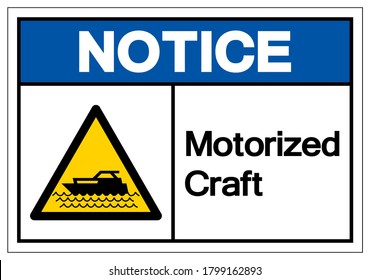 Notice Motorized Craft Symbol, Vector  Illustration, Isolated On White Background Label. EPS10