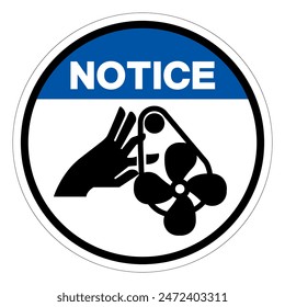 Notice Moving Belt and Fan Keep Away Symbol Sign, Vector Illustration, Isolate On White Background Label .EPS10