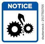 Notice Moving Machinery Symbol Sign, Vector Illustration, Isolate On White Background Label.EPS10