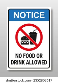 Notice no food or drink allowed sign. Forbidden to bring food and drink. Design for sticker or placards.