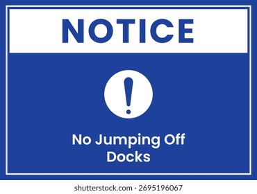 Notice No Jumping Off Docks Warning Sign