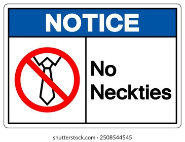 Notice No Neckties Symbol Sign, Vector Illustration, Isolate On White Background Label.EPS10