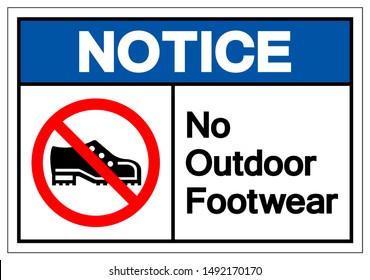 Notice No Outdoor Footwear Symbol Sign, Vector Illustration, Isolated On White Background Label .EPS10