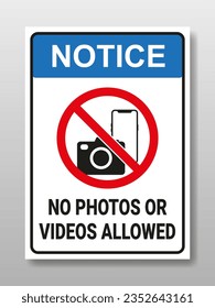 Notice no photo or videos allowed sign with camera or smartphone. Photography or video is prohibited. taking photos or videos is illegal. Design for sticker or metal board sign.