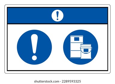 Notice Paint Drum Area Symbol Sign,Vector Illustration, Isolated On White Background Label. EPS10 