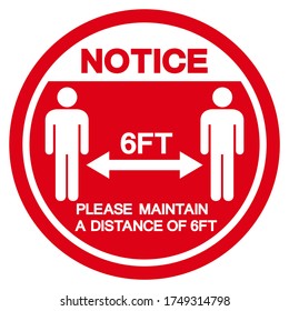 Notice Please Maintain A Distance 6ft Symbol, Vector Illustration, Isolated On White Background Label. EPS10