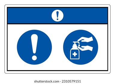 Notice Please Use Hand Sanitiser Symbol Sign, Vector Illustration, Isolate On White Background Label. EPS10 