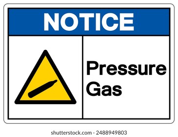 Notice Pressure Gas Symbol Sign, Vector Illustration, Isolate On White Background, Label Sticker,Label. EPS10