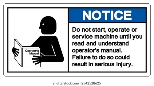 Notice Read and Understand Technical Manual Before Servicing This Machine Symbol Sign,Vector Illustration, Isolated On White Background Label.EPS10