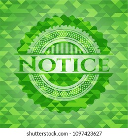  Notice realistic green mosaic emblem