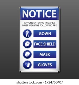 Notice Required PPE Sign Isolated on gray background. Keep your staff safe by posting this Notice Required, EPS10