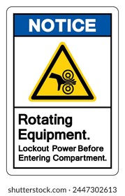 Notice Rotating Equipment Lockout Power Before Entering Compartment Symbol Sign, Vector Illustration, Isolate On White Background Label. EPS10