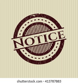 Notice rubber grunge stamp