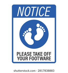 Notice sign with barefoot icon instructing footwear removal before entering clean indoor designated areas