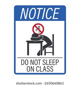 Observe que não é permitido dormir em salas de aula, simbolizando disciplina, produtividade e comportamento profissional