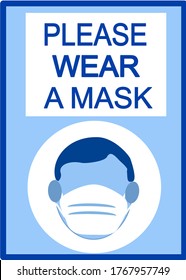 Notice sign PLEASE WEAR A MASK  please wear surgical ,medical or dust mask protective  coronavirus pandemic.COVID-19 crisis. isolate on white Background.