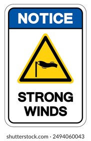 Notice Strong Winds Symbol Sign, Vector Illustration, Isolate On White Background Label.EPS10