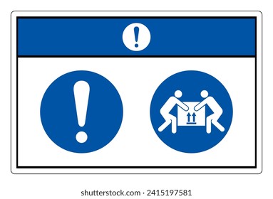 Notice Team Lifting Required Symbol Sign,Vector Illustration, Isolated On White Background Label. EPS10