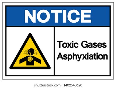 Notice Toxic Gases Asphyxiation Symbol Sign, Vector Illustration, Isolate On White Background Label .EPS10