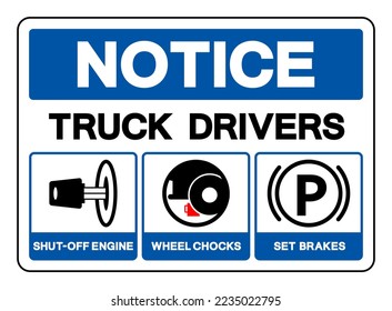 Notice Truck Drivers Shut-Off Engine Wheel Chocks Set Brakes Symbol Sign, Vector Illustration, Isolate On White Background Label .EPS10 svg