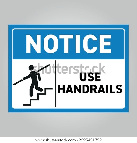 notice use handrails vector sign