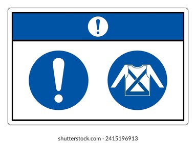 Notice Waer Safety Shirt Symbol Sign,Vector Illustration, Isolated On White Background Label. EPS10 