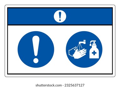 Notice Wash and Sanitise Hands Symbol Sign ,Vector Illustration, Isolate On White Background Label. EPS10