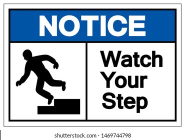 Notice Watch Your Step Symbol Sign Stock Vector (Royalty Free ...