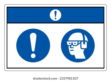 Notice Wear Chemical Goggles and Ear Muffs Symbol Sign ,Vector Illustration, Isolate On White Background Label. EPS10