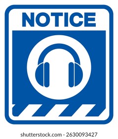 Notice Wear Ear Protection Symbol Sign, Vector Illustration, Isolated On White Background Label. EPS10
