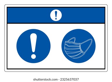 Notice Wear Face Mask Symbol Sign, Vector Illustration, Isolate On White Background Label. EPS10 