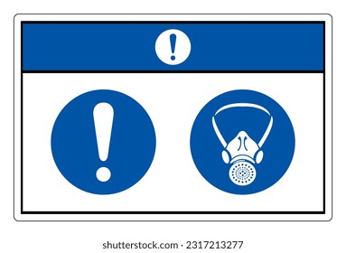 Notice Wear Respiratory Protection Symbol Sign, Vector Illustration, Isolate On White Background Label. EPS10 