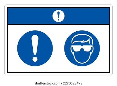 Notice Wear Safety Glasses Must Be Worn Symbol Sign, Vector Illustration, Isolated On White Background Label. EPS10