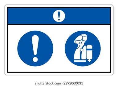 Notice Wear SCBA Symbol Sign, Vector Illustration, Isolate On White Background Label .EPS10